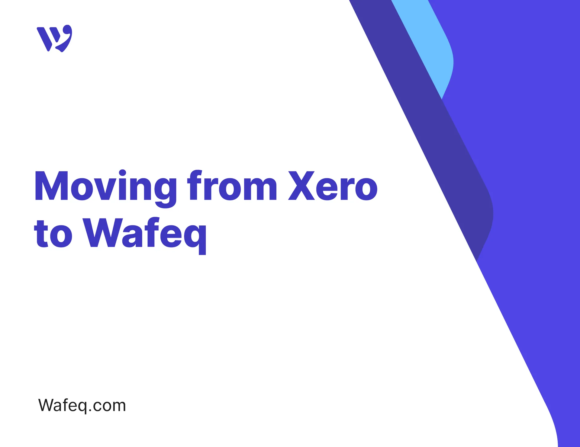 Moving from Xero to Wafeq